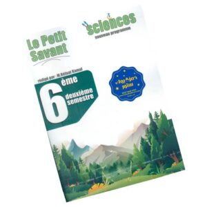Le Petit Savant – Sciences 6eme primaire – deuxieme_semestre
