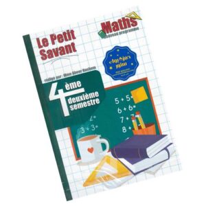 Le Petit Savant – Mathematiques 4eme primaire – deuxieme_semestre